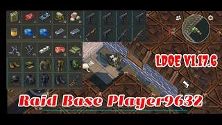 LDOE Raid Base Player9632 | Last Day on Earth v1.17.6