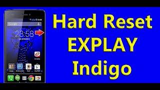 Hard Reset EXPLAY Indigo