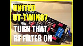 UT-TWIN87 - Turn That RF Filter ON Now!