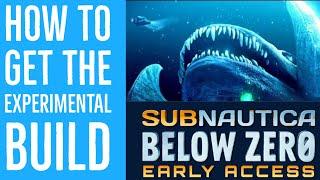 Subnautica Below Zero - How to Get the Experimental Build