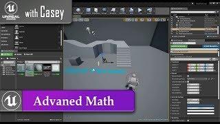 UE4 With Casey - Useful Math in Unreal