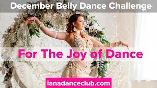 December Belly Dance Challenge at the Iana Dance Club: For the Joy of Dance