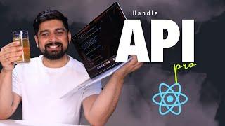 Handle APIs like a pro in Reactjs | Custom react query | Axios | Race condition