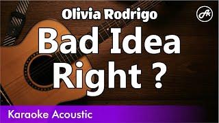 Olivia Rodrigo - Bad Idea Right ? (SLOW karaoke acoustic)