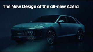 The New Design of the all-new Azera | Hyundai