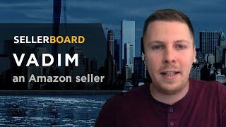 sellerboard Review by Vadim, an amazon seller