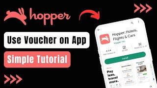 How to Use Voucher on Hopper App !