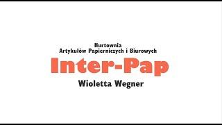 Artykuły biurowe - Hurtownia Artykułów Papierniczych i Biurowych Inter-Pap Wioletta Wegner