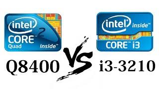 Core 2 Quad Q8400 VS Core i3 3210 - Games Benchmark