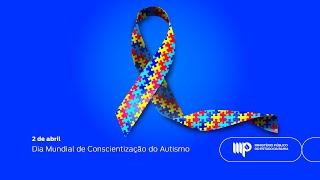 2 de Abril - Dia Mundial de Conscientização do Autismo