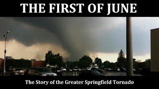 THE FIRST OF JUNE: The Story of the Greater Springfield Tornado