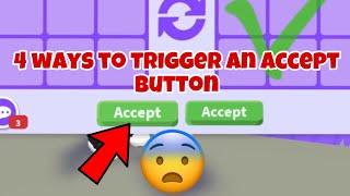 4 Ways to trigger an accept button in adopt me  (2023)