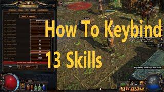 Path Of Exile, How To Keybind 13 Skills