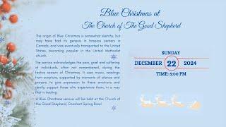 Blue Christmas at the Church of the Good Shepherd - December 22, 2024