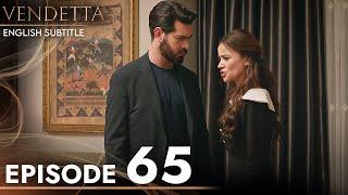 Vendetta - Episode 65 English Subtitled | Kan Cicekleri