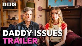 Daddy Issues trailer starring Aimee Lou Wood and David Morrissey