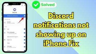 Discord notifications not showing up on iPhone Fix | iOS | 2024