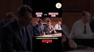 Difference Between Govt. Jobs Vs Private Jobs #dsssb #dsssb2024 #emrs #govtjobs #privatejobs #shorts