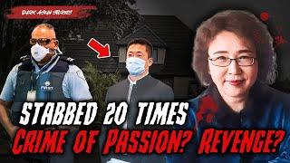 The Murder Case of a Chinese-New Zealand Businesswoman Fully Exposed: Crime of Passion? Revenge?