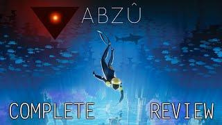 The Complete Review of ABZÛ