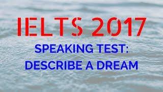 IELTS SPEAKING TEST PREPARATION ABOUT DREAMS