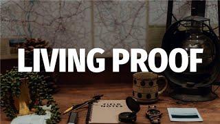 Living Proof | Clay Burgess
