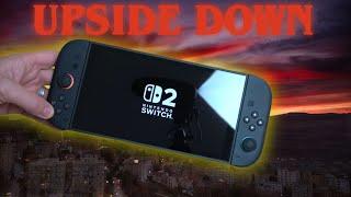Nintendo Switch 2 DOES WORK Upside Down - Screen Flipped (BUT not for long)