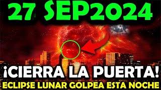 ¡Está sucediendo esta noche! No cometas este error durante el eclipse lunar del 27 de septiembre.