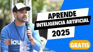 Aprender Inteligencia Artificial 2025 GRATIS