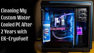 Cleaning a Custom Water Cooled PC | EKWB CryoFuel 2 Year Review