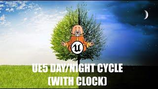 Day/Night Cycle With Clock - Unreal Engine 5 Tutorial