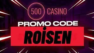 500 CASINO PROMO CODE - 500CASINO CODE 2024 / CSGO500