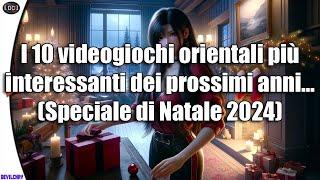 I 10 Videogiochi orientali più interessanti del 2025/2026 (e oltre) -"Speciale di Natale 2024"