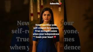 Never Sacrifice Your Self-Respect#shorts #shortsfeed #short #emotional #motivation #inspirational