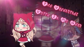 The Valentines Voice In My Head// {Valentine’s Day special}// gacha life mini movie// re-upload