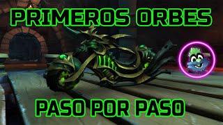 PRIMEROS ORBES PASO POR PASO | MOTO VERDE | World of Warcraft