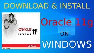 How to install Oracle 11g on Windows 10 - 64 bit | Download & Install Oracle 11g Database