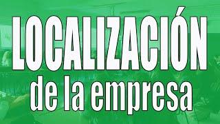 Factores de localización de la empresa