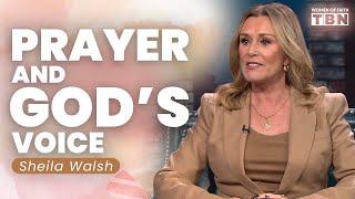 Sheila Walsh: How Prayer Helps You Hear God's Voice and Know His Will | Women of Faith on TBN