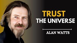 TRUST THE UNIVERSE | POWEREFULL SPEECH BY ALAN WATTS