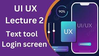 دبلومة uiux || المحاضرة 2 || Login Screen Design Best Practices uiux