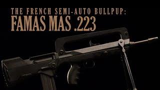 FAMAS MAS .223: The French Semi-Auto Bullpup