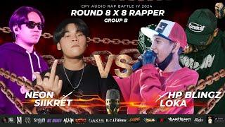 SiiKret X Neon VS  Loka X Hp blingz  - [CPY IV ROUND 8X8 RAPPER]