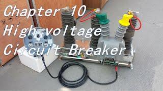 [Chapter 10] High voltage Circuit Breaker bullet points