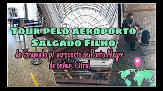 vlog SAINDO DE GRAMADO DE ÔNIBUS PARA O AEROPORTO DE PORTO ALEGRE | TOUR PELO AEROPORTO PORTO ALEGRE