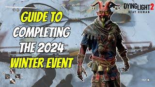 How To Complete The Winter Tales 2024 Event In Dying Light 2