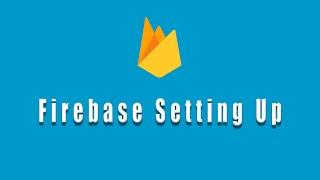 Setting Up Firebase And Get Config