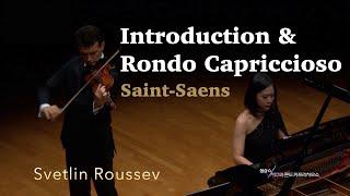 Saint-Saens Introduction and Rondo Capriccioso | Svetlin Roussev