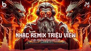 TOP 20 Nhạc Remix Triệu View Hay NhấtBXH Nhạc Trẻ Remix 2024 - CỰC PHẨM Hot Trend TikTok