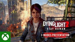 Dying Light 2 Stay Human -  Modes Presentation